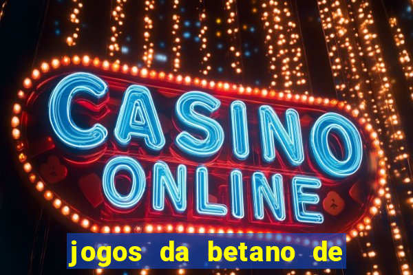 jogos da betano de 1 centavo